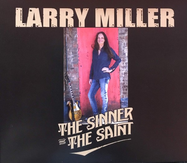 Larry Miller - The Sinner and the Saint (2019) MP3 скачать торрент альбом