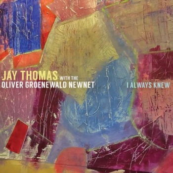Jay Thomas With The Oliver Groenewald Newnet - I Always Knew (2018) MP3 скачать торрент альбом