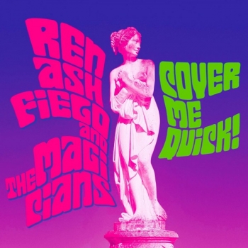 Ren Ashfield And The Magicians - Cover me Quick! (2019) MP3 скачать торрент альбом