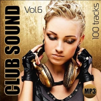 VA - Club Sound Vol.6 (2019) MP3 скачать торрент альбом