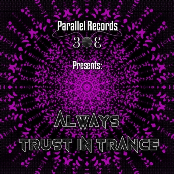 VA - Parallel Records 303 Presents: Always Trust In Trance (2019) MP3 скачать торрент альбом