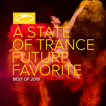 VA - A State Of Trance: Future Favorite Best Of 2019 [Extended Version] (2019) MP3 скачать торрент альбом