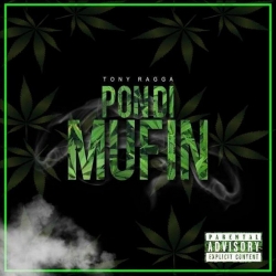 Tony Ragga - Pon Di Mufin (2019) MP3 скачать торрент альбом