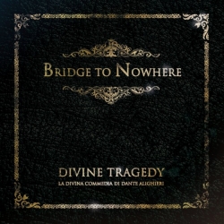 Bridge To Nowhere - Divine Tragedy (2019) MP3 скачать торрент альбом