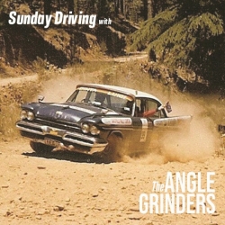 The Angle Grinders - Sunday Driving With The Angle Grinders (2019) MP3 скачать торрент альбом
