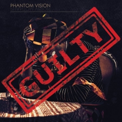 Phantom Vision - Guilty (2019) MP3 скачать торрент альбом