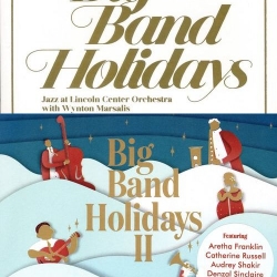Jazz at Lincoln Center Orchestra - Big Band Holidays I-II (2015-2019) MP3 скачать торрент альбом