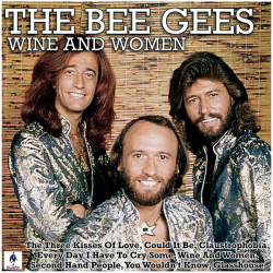 The Bee Gees - Wine And Women (2019) MP3 скачать торрент альбом