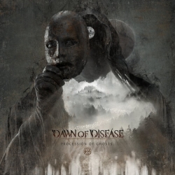 Dawn of Disease - Procession of Ghosts (2019) FLAC скачать торрент альбом