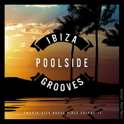 VA - Ibiza Poolside Grooves Vol.12 (2019) MP3 скачать торрент альбом