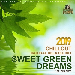 VA - Sweet Green Dreams: Natural Relaxed Mix (2019) MP3 скачать торрент альбом