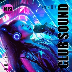 VA - Club Sound Vol.10 (2019) MP3 скачать торрент альбом