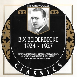 Bix Beiderbecke - The Chronological Classics [1924-1927] (1994) MP3 скачать торрент альбом