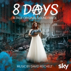 OST - Восемь дней / 8 Tage [Music by David Reichelt] (2019) MP3 скачать торрент альбом