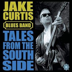 Jake Curtis Blues Band - Tales From the South Side (2019) MP3 скачать торрент альбом