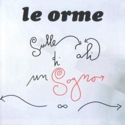 Le Orme - Sulle Ali Di Un Sogno (2019) MP3 скачать торрент альбом