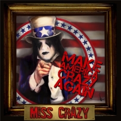 Miss Crazy - Make America Crazy Again (2019) MP3 скачать торрент альбом