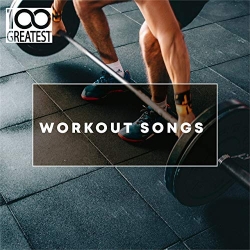 VA - 100 Greatest Workout Songs (2019) MP3 скачать торрент альбом
