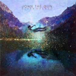 John The Gun - Sleepwalker (2019) MP3 скачать торрент альбом