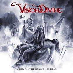 Vision Divine - When All the Heroes Are Dead (2019) MP3 скачать торрент альбом