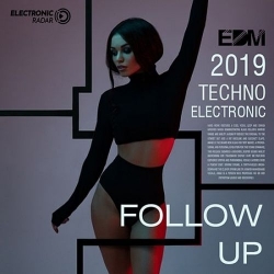 VA - Follow Up: Techno Electronic Set (2019) MP3 скачать торрент альбом