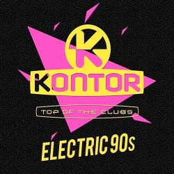 VA - Kontor Top Of The Clubs: Electric 90s (2019) MP3 скачать торрент альбом