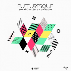 VA - Futuresque: The Future House Collection Vol.19 (2019) MP3 скачать торрент альбом