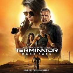 OST - Терминатор: Темные судьбы / Terminator: Dark Fate [Tom Holkenborg] (2019) MP3 скачать торрент альбом