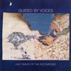 Guided By Voices - Half Smiles Of The Decomposed (2004) FLAC скачать торрент альбом