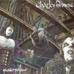 Charley Browne - Power Palace (1986) MP3 скачать торрент альбом