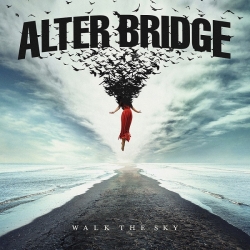 Alter Bridge - Walk The Sky (2019) MP3 скачать торрент альбом