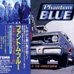 Phantom Blue - Built To Perform [Japanese Edition] (1993) MP3 скачать торрент альбом