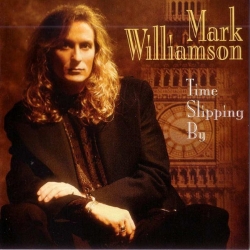 Mark Williamson - Time Slipping By (1994) MP3 скачать торрент альбом
