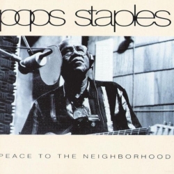 Pops Staples - Peace To The Neighborhood (1992) MP3 скачать торрент альбом