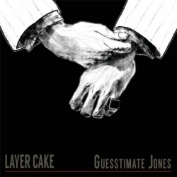 Layer Cake - Guesstimate Jones (2019) MP3 скачать торрент альбом