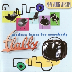 Flabby - Modern Tunes For Everybody [New Version] (2006) FLAC скачать торрент альбом