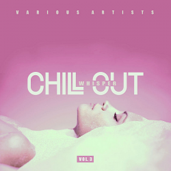 VA - Chill Out Whisper Vol.3 (2020) MP3 скачать торрент альбом