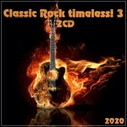 VA - Classic Rock Timeless! 3 [2CD] (2020) MP3 скачать торрент альбом