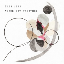 Nada Surf - Never not Together (2020) MP3 скачать торрент альбом