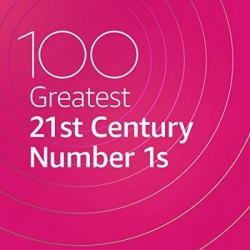 VA - 100 Greatest 21st Century Number 1s (2020) MP3 скачать торрент альбом