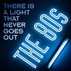 VA - There Is a Light That Never Goes Out: The 80s (2020) MP3 скачать торрент альбом