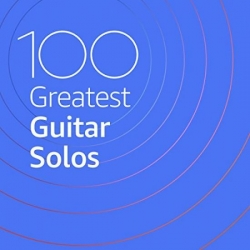 VA - 100 Greatest Guitar Solos (2020) MP3 скачать торрент альбом