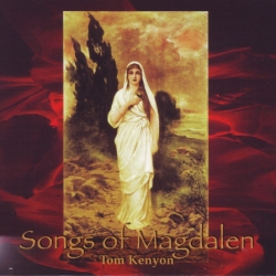 Tom Kenyon - Songs of Magdalen (2005) MP3 скачать торрент альбом