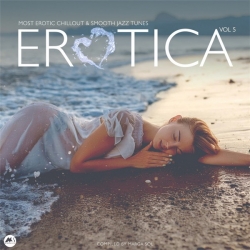 VA - Erotica Vol. 5 [Most Erotic Chillout & Smooth Jazz Tunes] (2020) MP3 скачать торрент альбом