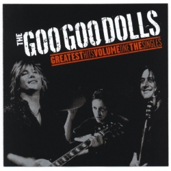 The Goo Goo Dolls - Greatest Hits Volume One: The Singles (2007) FLAC скачать торрент альбом