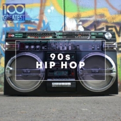VA - 100 Greatest 90s Hip-Hop (2020) MP3 скачать торрент альбом