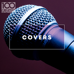 VA - 100 Greatest Covers (2020) MP3 скачать торрент альбом