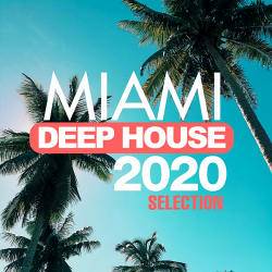 VA - Miami Deep House 2020 Selection (2020) MP3 скачать торрент альбом