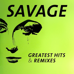 Savage - Greatest Hits & Remixes [2CD] (2016) FLAC скачать торрент альбом