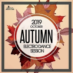 VA - Autumn Electro Dance Session (2019) MP3 скачать торрент альбом